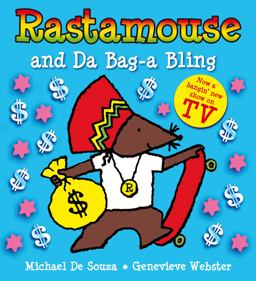 Rastamouse and Da Bag-A Bling Rastamouse and Da Bag-A Bling