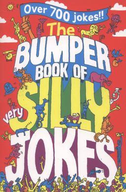 Bumper Book of Very Silly Jokes  9781447226130 Front Cover