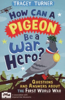 How Can a Pigeon Be a War Hero?