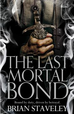 The Last Mortal Bond: Chronicle of the Unhewn Throne 3