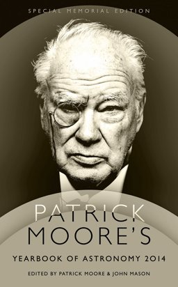 Patrick Moore's Yearbook of Astronomy 2014 2013 9781447243960 Front Cover