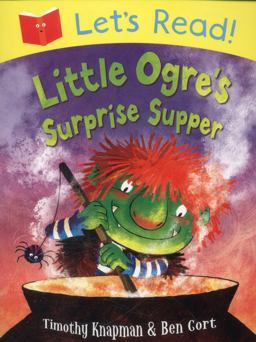 Let's Read: Little Ogre's Surprise Supper