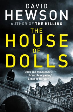 House of Dolls: a Pieter Vos Novel 1  9781447246176 Front Cover