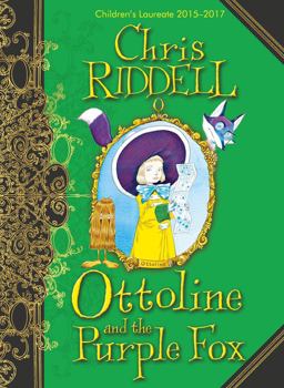 Ottoline and the Purple Fox: Book 4  9781447277927 Front Cover