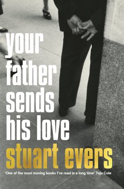 Your Father Sends His Love  9781447280583 Front Cover