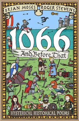 1066 and Before That - History Poems:  9781447283942 Front Cover