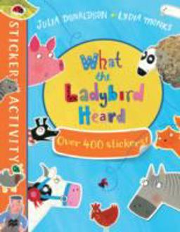 The What the Ladybird Heard Sticker Book