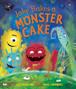 Jake Bakes a Monster Cake  9781447286684 Front Cover