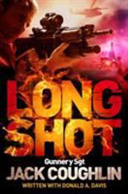 Long Shot: a Sniper Novel 9