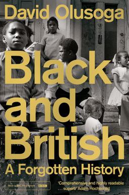 Black and British A Forgotten History  9781447299769 Front Cover