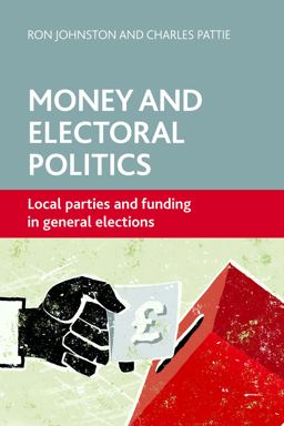 Money and Electoral Politics Money and Electoral Politics