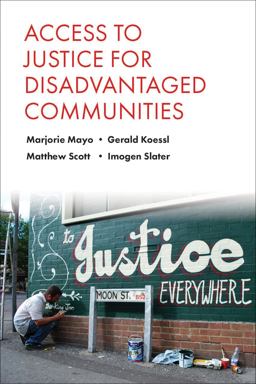 Access to Justice for Disadvantaged Communities Access to Justice for Disadvantaged Communities