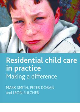 Residential Child Care in Practice