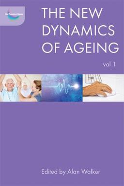 The New Dynamics of Ageing Volume 1