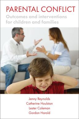Parental Conflict Outcomes and Interventions for Children and Families  9781447315810 Front Cover