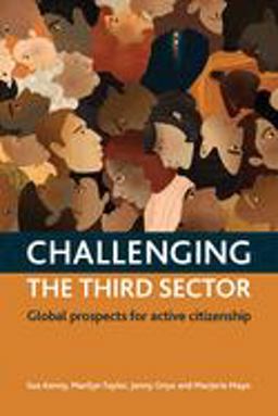 Challenging the Third Sector Global Prospects for Active Citizenship  9781447316916 Front Cover