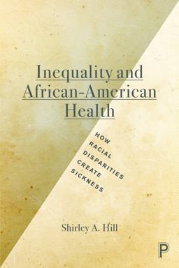 Inequality and African-American Health Inequality and African-American Health