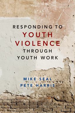 Responding to Youth Violence Through Youth Work Responding to Youth Violence Through Youth Work
