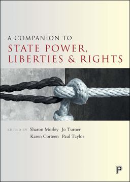 A Companion to State Power, Liberties and Rights A Companion to State Power, Liberties and Rights