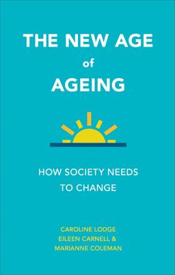 The New Age of Ageing