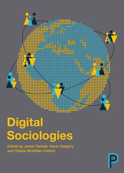 Digital Sociologies  9781447329015 Front Cover