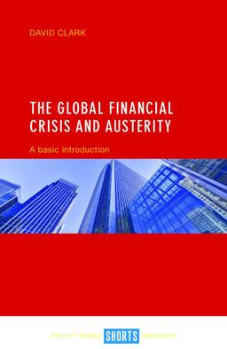 The Global Financial Crisis and Austerity