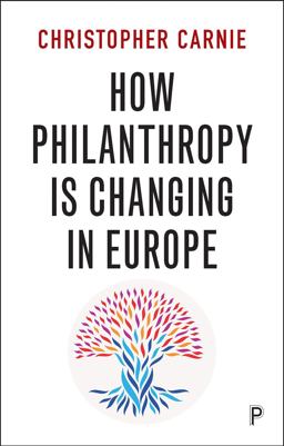 How Philanthropy Is Changing in Europe  9781447331100 Front Cover