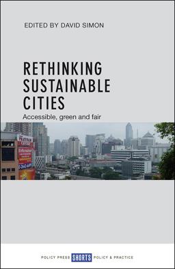 Rethinking Sustainable Cities Rethinking Sustainable Cities