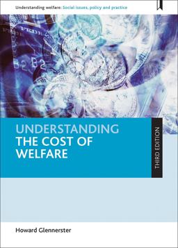 Understanding the Cost of Welfare Understanding the Cost of Welfare
