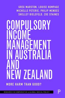 Compulsory Income Management in Australia and New Zealand Compulsory Income Management in Australia and New Zealand