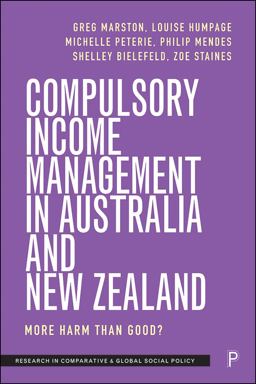 Compulsory Income Management in Australia and New Zealand Compulsory Income Management in Australia and New Zealand