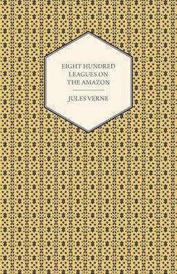 Eight Hundred Leagues on the Amazon