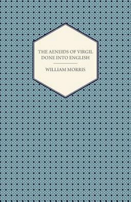 The Aeneids of Virgil Done into English