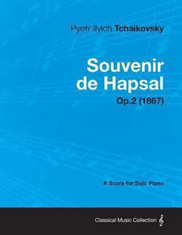 Souvenir de Hapsal - a Score for Solo Piano Op. 2