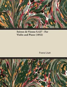 Soirées de Vienne S. 427 - for Violin and Piano