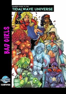 Gamers Guide to the Tidalwave Universe - Bad Girls