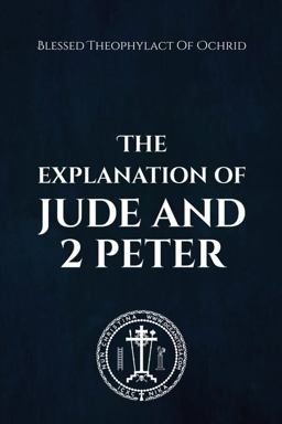 The Explanation of Jude & 2 Peter