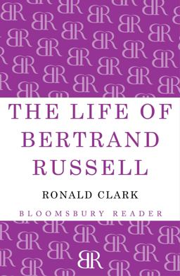 The Life of Bertrand Russell The Life of Bertrand Russell