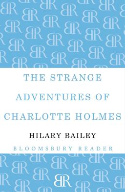 The Strange Adventures of Charlotte Holmes