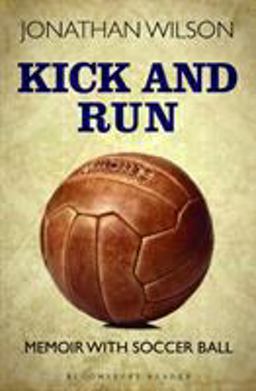 Kick and Run Memoir with Soccer Ball  9781448213788 Front Cover