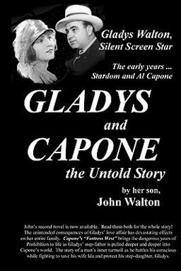 GLADYS and CAPONE, the Untold Story GLADYS and CAPONE, the Untold Story