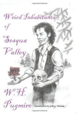 Weird Inhabitants of Sesqua Valley