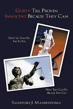 Guilty till Proven Innocent Because They Can