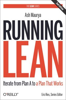Running Lean Iterate from Plan a to a Plan That Works 2nd 9781449305178 Front Cover