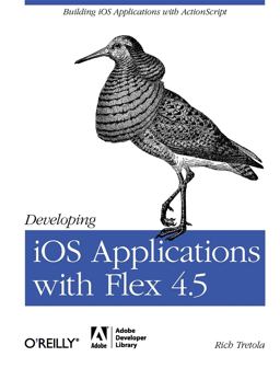 Developing IOS Applications with Flex 4. 5