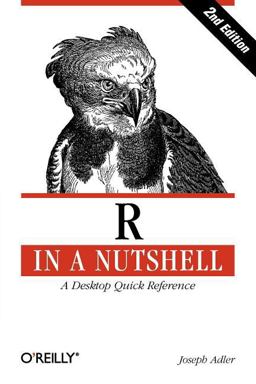 R in a Nutshell A Desktop Quick Reference 2nd 9781449312084 Front Cover