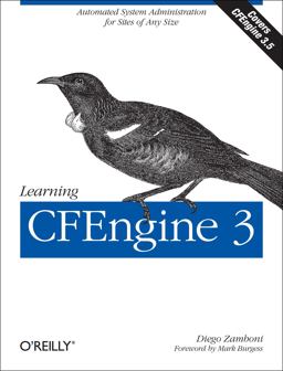 Learning CFEngine 3 Automated System Administration for Sites of Any Size  9781449312206 Front Cover