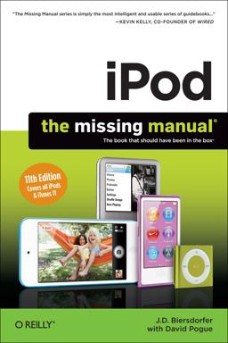 Ipod: The Missing Manual  9781449316198 Front Cover