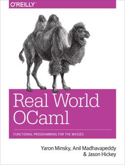Real World OCaml Functional Programming for the Masses  9781449323912 Front Cover