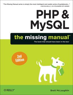 PHP and MySQL: the Missing Manual 2nd 9781449325572 Front Cover